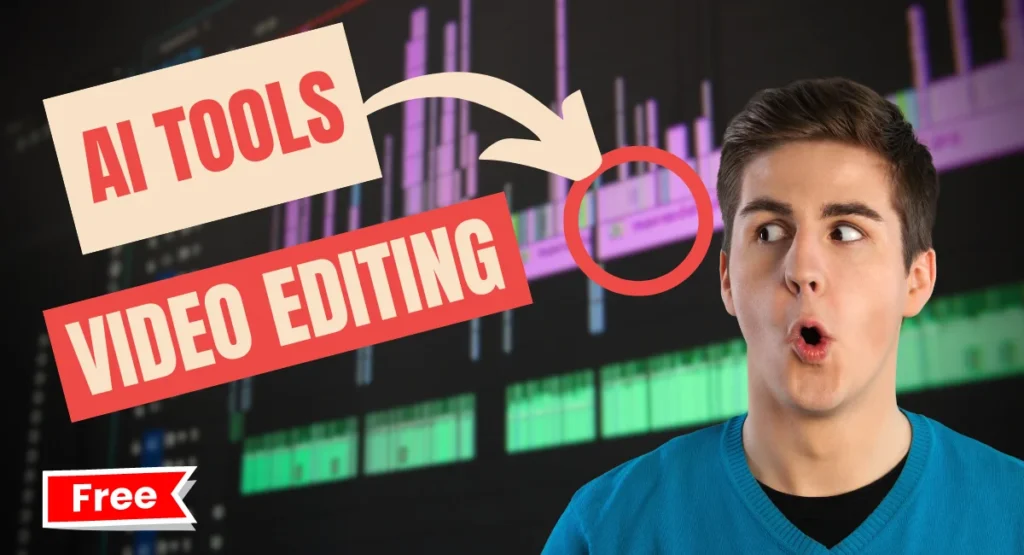 Top AI Tools for Video Editing Free and Paid